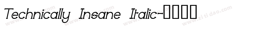 Technically Insane Italic字体转换